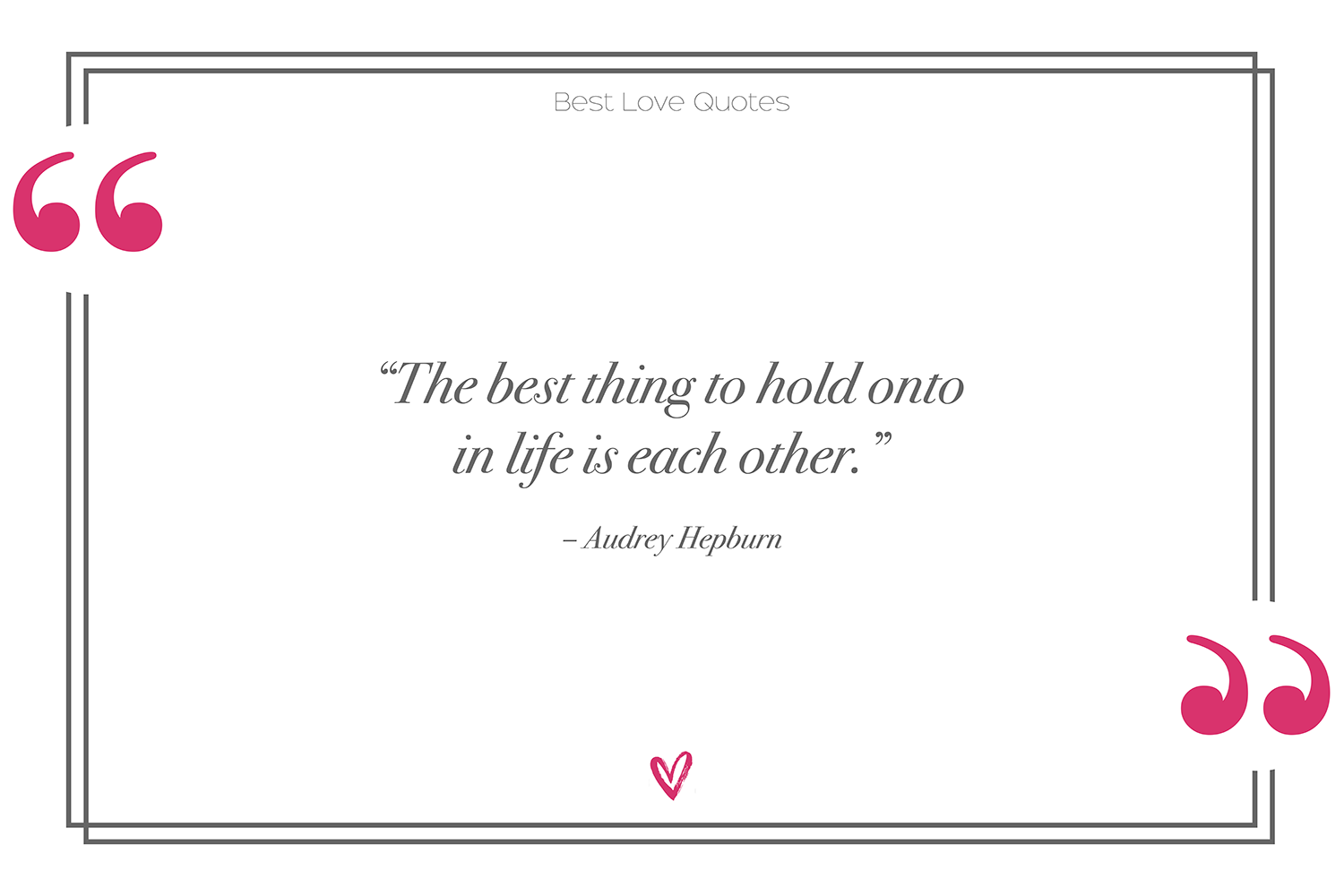 Audrey Hepburn best love quotes